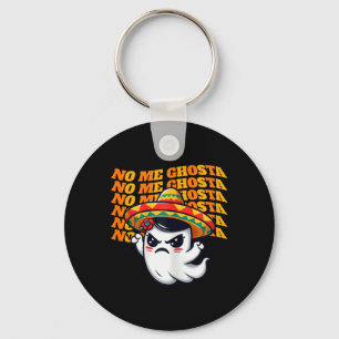 Me Ghosta Funny Mexican Halloween Ghost Women 1 Key Ring