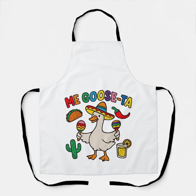 Me Goose-Ta Funny Mexican Spanish Goose  Apron (Front)