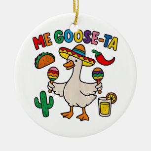 Me Goose-Ta Funny Mexican Spanish Goose Ceramic Tree Decoration