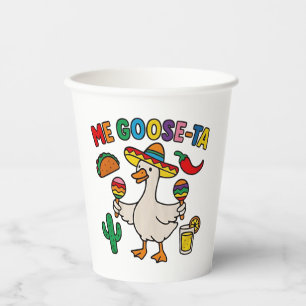 Me Goose-Ta Funny Mexican Spanish Goose Paper Cups