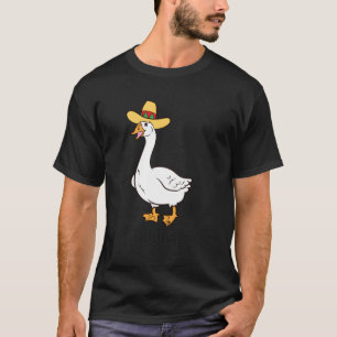 Me Goose Ta Mexican Goose Puns T-Shirt