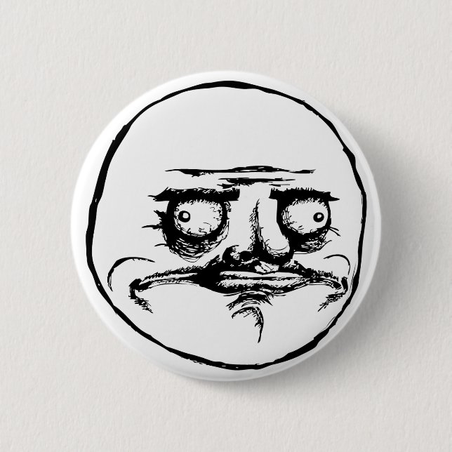 me gusta face rage face meme humour lol rofl 6 cm round badge (Front)
