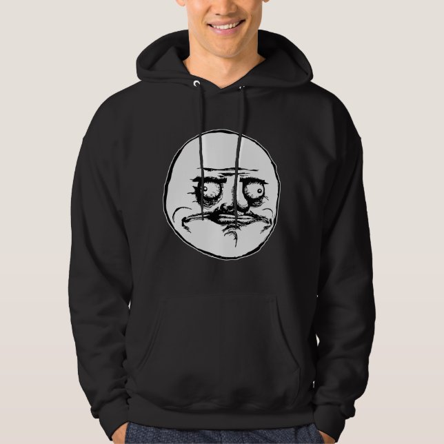 me gusta face rage face meme humour lol rofl hoodie (Front)