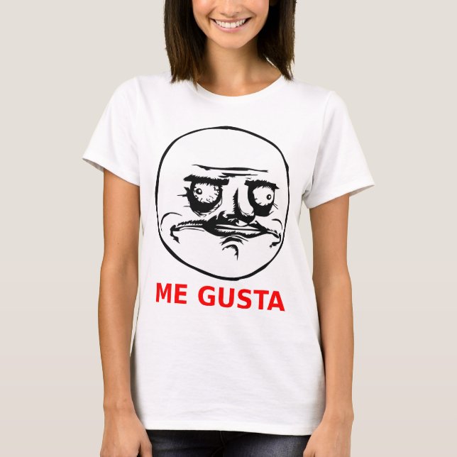 Me Gusta Face with Text T-Shirt (Front)