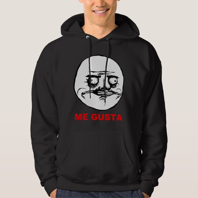 Me Gusta Rage Face Meme Hoodie (Front)