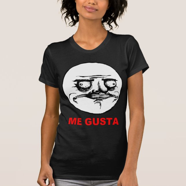 Me Gusta Rage Face Meme T-Shirt (Front)