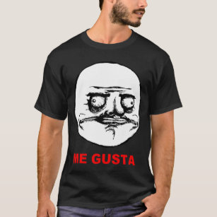 Me Gusta (text) T-Shirt