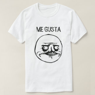 ME GUSTA (WHITE) T-Shirt