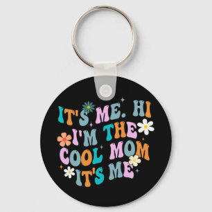 Me Hi Im The Cool Mum Its Me Vintage Retro Mothers Key Ring