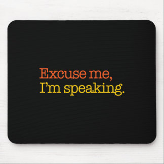 Me I'm Speaking Biden Harris 2024 President Americ Mouse Mat