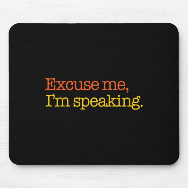 Me I'm Speaking Biden Harris 2024 President Americ Mouse Mat (Front)