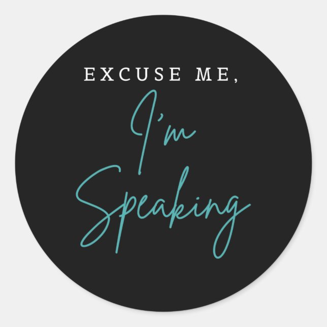 Me I'm Speaking Funny Kamala Harris Joe Biden Trum Classic Round Sticker (Front)