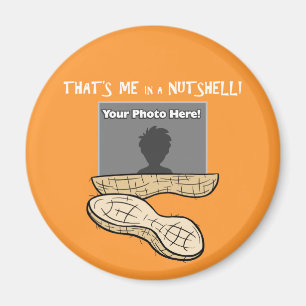 "Me in a Nutshell" Magnet