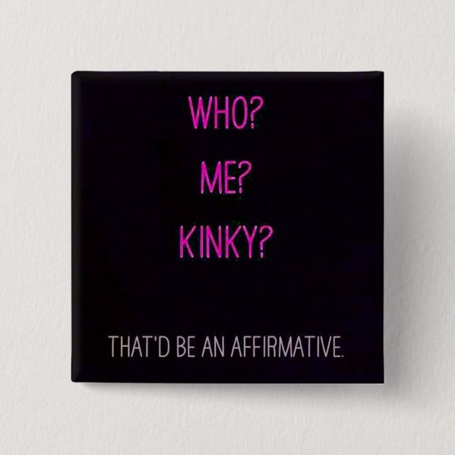 me kinky 15 cm square badge (Front)