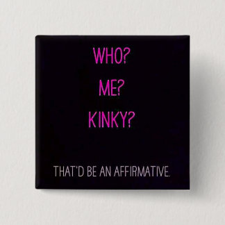 me kinky 15 cm square badge