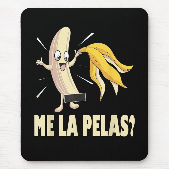 Me La Pelas Mouse Mat (Front)