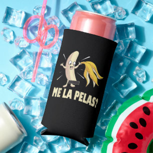 Me La Pelas Seltzer Can Cooler