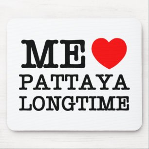 ME LOVE PATTAYA LONGTIME MOUSE MAT