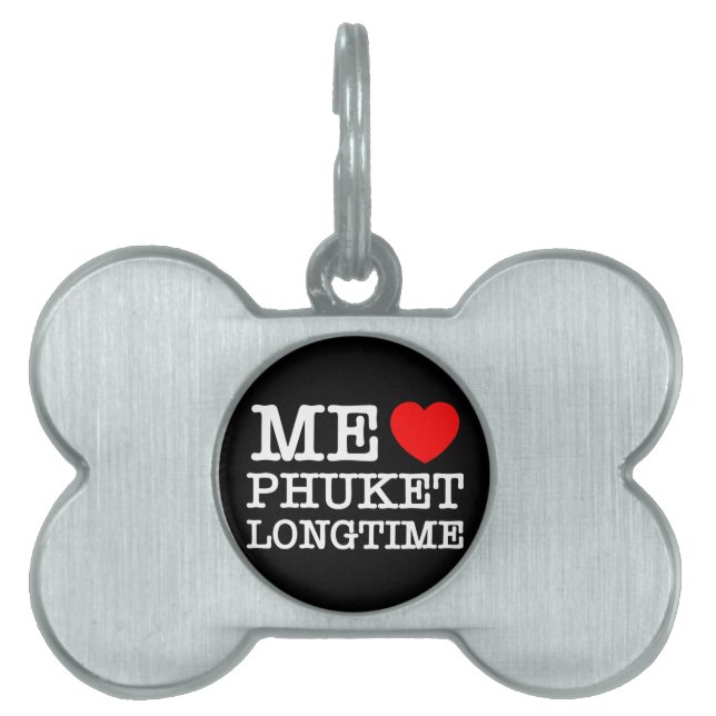 ME LOVE PHUKET LONGTIME PET ID TAG (Front)