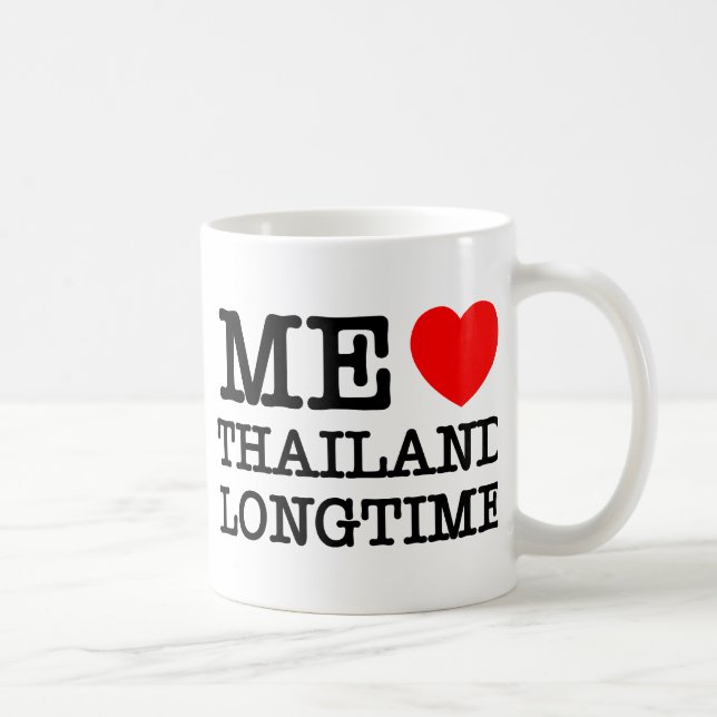 ME LOVE THAILAND LONGTIME COFFEE MUG (Right)