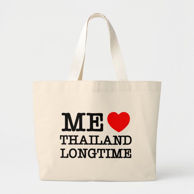 ME LOVE THAILAND LONGTIME LARGE TOTE BAG (Front)
