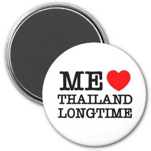 ME LOVE THAILAND LONGTIME MAGNET