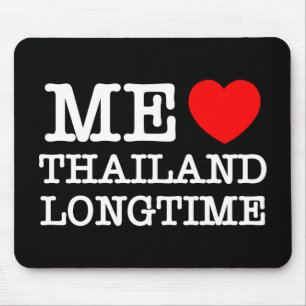 ME LOVE THAILAND LONGTIME MOUSE MAT