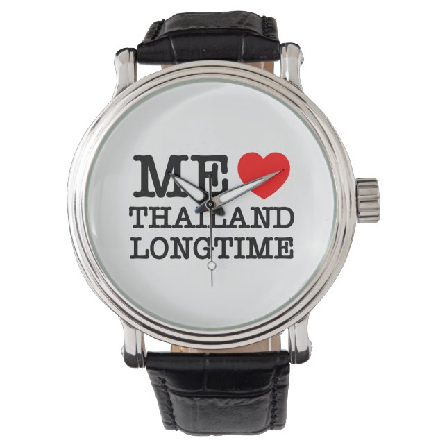ME LOVE THAILAND LONGTIME WATCH (Front)