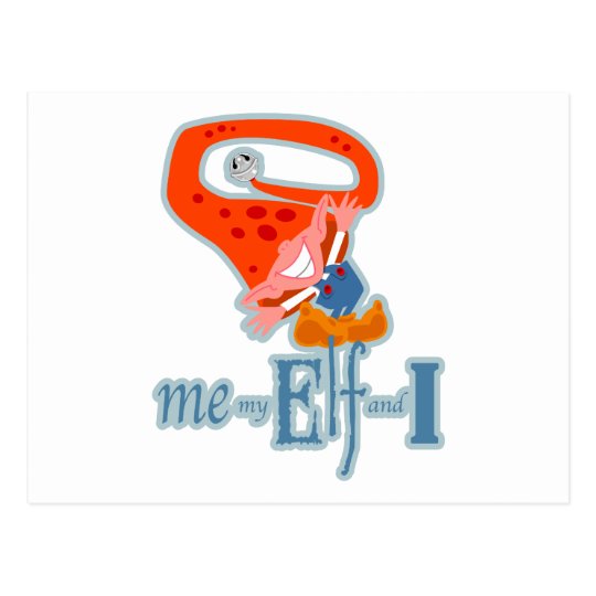 Me, My Elf and I Postcard