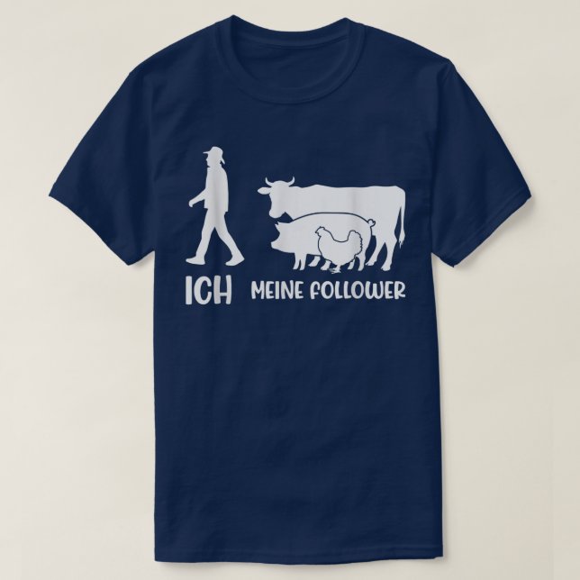 Me My Followers Animal Love Cows Pigs Chickens Far T-Shirt (Design Front)