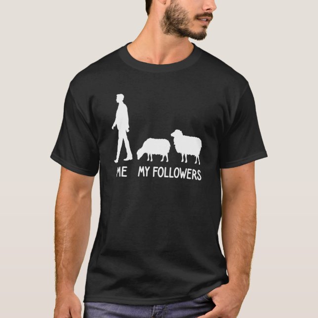 Me My Followers Sheep  Shepherd Keeper Animal Soci T-Shirt (Front)