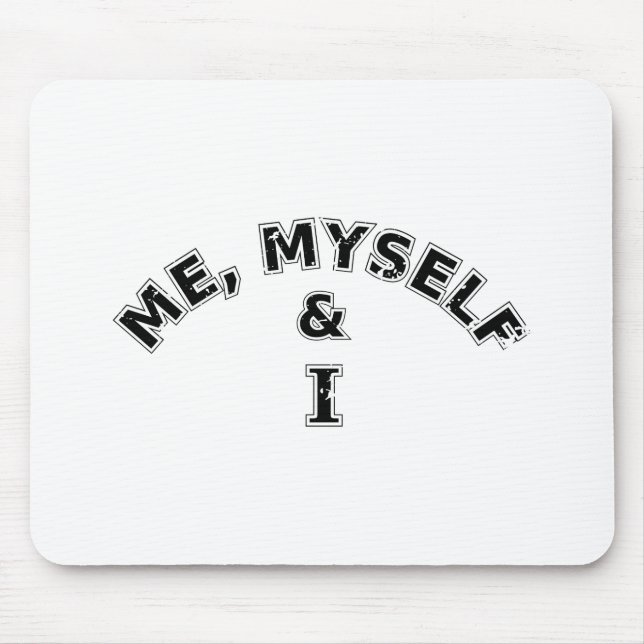 Me Myself And I Typography Mouse Mat (Front)