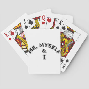 Me Myself And I Typography Playing Cards