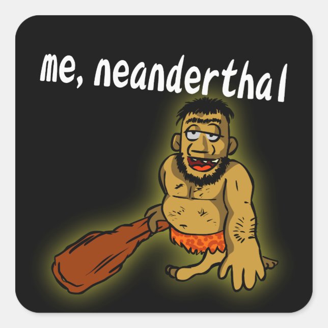Me Neanderthal Sticker (Front)