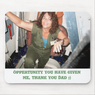 me, Oppertunity you have given me, thank you Da... Mouse Mat