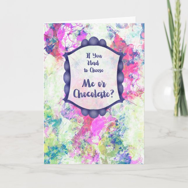 Me or Chocolate? – Funny Romantic Card – Chocolate (Front)