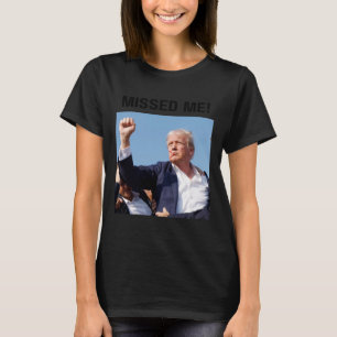 Me! President Trump T-Shirt