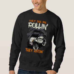 Me Rollin' They Hatin Golfers Apparel Golfing Cart Sweatshirt