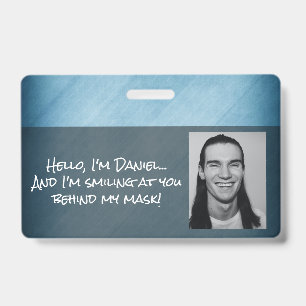 Me Smiling at You Behind this Mask! Blue Diagonals ID Badge