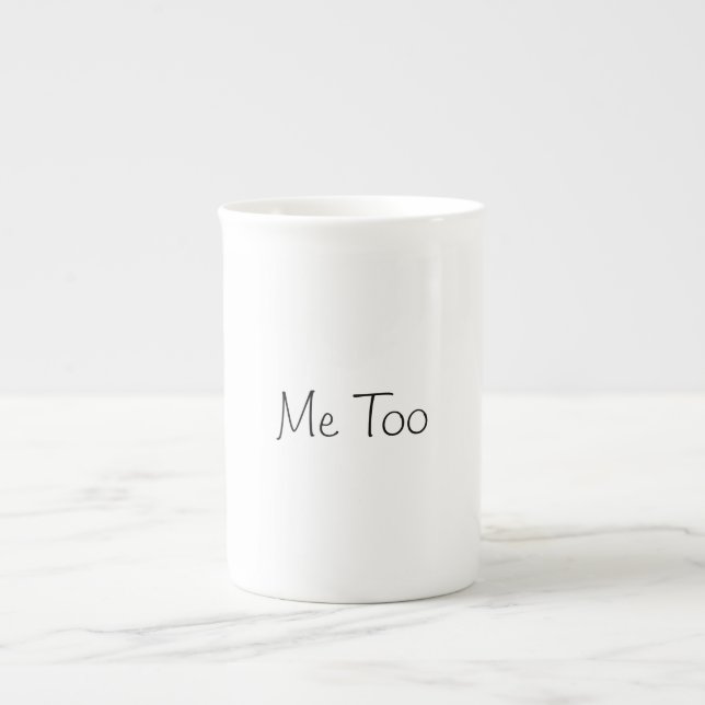 Me Too Coffee Mug (Front)