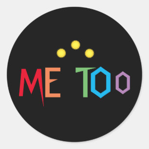 ME TOO in Rainbow Colours Stickers