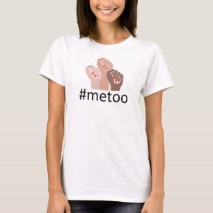 Me Too Times Up Women's Movement #meetoo #timesup T-Shirt