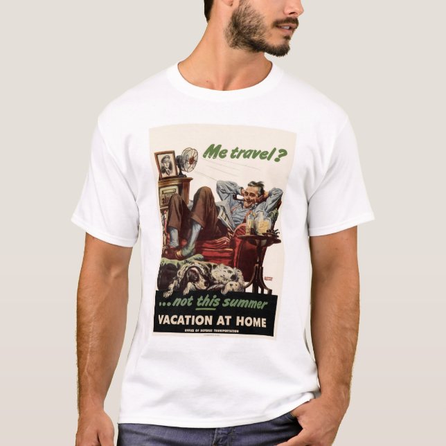 Me travel?...not this summer T-Shirt (Front)