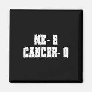Me Two Cancer 0 Twice Time Survivor Chemo Radiatio Magnet
