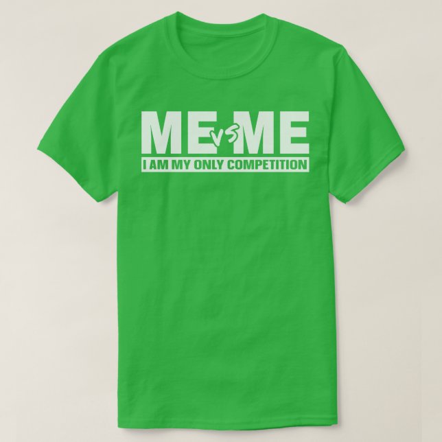 Me vs Me 1 T-Shirt (Design Front)