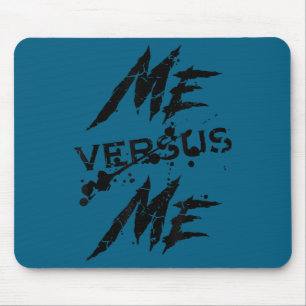 Me Vs Versus Me Motivational Insrational Gym Lover Mouse Mat