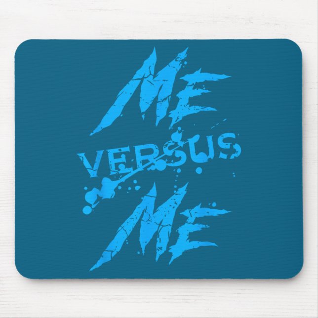 Me Vs Versus Me Motivational Insrational Gym Lover Mouse Mat (Front)