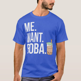 Me Want Boba Bubble Kawaii Tea Graphic Premium T-Shirt