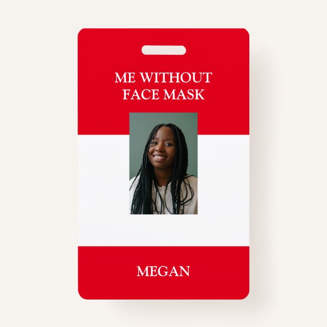 Me Without Face Mask Badge ID Badge (Front)