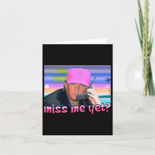 Me Yet Donald Trump 2024 Holding Phone Call Pink W Card
